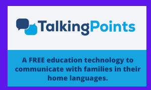 An image with two speech bubbles and the words, "Talking Points," which is a website/app to communicate with parents in their home language.